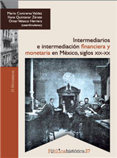 Chapitre, Los arrendatarios de las casas de moneda en México como intermediarios financieros y monetarios durante el siglo XIX., Bonilla Artigas Editores