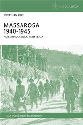 E-book, Massarosa 1940-1945 : fascismo, guerra, resistenza, Maria Pacini Fazzi Editore