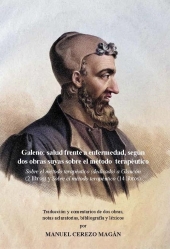 E-book, Galeno, salud frente a enfermedad, según dos obras suyas sobre el método terapéutico : Sobre el método terapéutico (dedicado) a Glaucón (2 libros) y Sobre el método terapéutico (14 libros), Edicions de la Universitat de Lleida