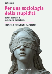 E-book, Per una sociologia della stupidità e altri esercizi di sociologia eccentrica, PM edizioni