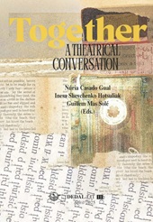 E-book, Together : a theatrical conversation /., Edicions de la Universitat de Lleida