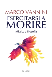 E-book, Esercitarsi a morire : mistica e filosofia, Le Lettere