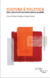 E-book, Cultura è politica : idee e percorsi di una trasformazione possibile, L'asino d'oro edizioni