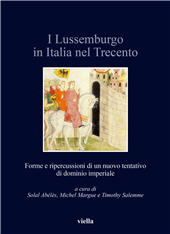 Chapitre, I poteri locali fra Savoia e Piemonte di fronte alle spedizioni italiane della dinastia dei Lussemburgo, Viella