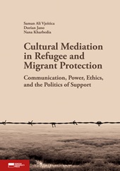 E-book, Cultural mediation in refugee and migrant protection : communication, power, ethics, and the politics of support, Genova University Press