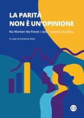 E-book, La parità non è un'opinione : no women no panel : i dati, l'analisi, le policy, Editrice Bibliografica