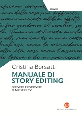 E-book, Manuale di story editing : scrivere e riscrivere film e serie tv, Editrice Bibliografica
