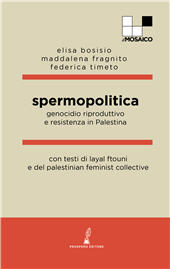 E-book, Spermopolitica : genocidio riproduttivo e resistenza in Palestina, Prospero