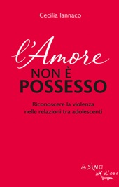 eBook, L'amore non è possesso : riconoscere la violenza nelle relazioni tra adolescenti, L'asino d'oro
