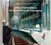 E-book, Guia arqueològica de la catedral de Tarragona, Institut Català d'Arqueologia Clàssica