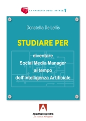 E-book, Studiare per diventare social media manager al tempo dell'intelligenza artificiale, Armando editore