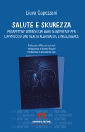 eBook, Salute e sicurezza : prospettive interdisciplinari di interesse per l'approccio One Health allargato e l'Intelligence, Armando editore