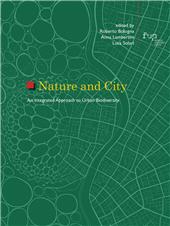 eBook, Nature and City : an Integrated Approach to Urban Biodiversity, Firenze University Press
