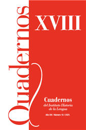 Fascículo, Cuadernos del Instituto Historia de la Lengua : XVIII, 18, 2025, Cilengua - Centro Internacional de Investigación de la Lengua Española