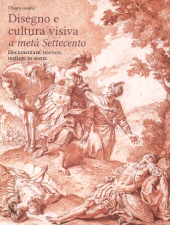 E-book, Disegni e cultura visiva a metà Settecento : documentare, narrare, mettere in scena, 
