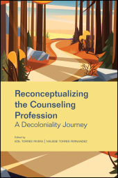 E-book, Reconceptualizing the Counseling Profession : A Decoloniality Journey, American Counseling Association
