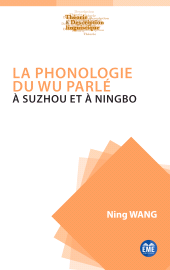 E-book, La phonologie du Wu parlé à Suzhou et à Ningbo, Académia-EME éditions