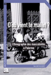 E-book, D'où vient le mal(e)? : Ethnographie des masculinités à Palerme, Académia-EME éditions