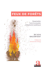 E-book, Feux de forêts : Parentalité, communautés, (r)évolution poétique, Académia-EME éditions