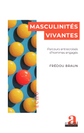 eBook, Masculinités vivantes : Parcours entrecroisés d'hommes engagés, Académia-EME éditions