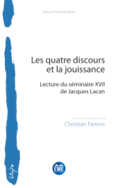 E-book, Les quatre discours et la jouissance : Lecture du séminaire XVII de Jacques Lacan, Académia-EME éditions