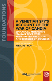eBook, A Venetian Spy's Account of the War of Candia, Arc Humanities Press