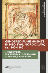 E-book, Gendered Punishments in Medieval Nordic Law, ca. 1100–1300, Arc Humanities Press