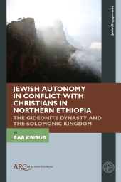 E-book, Jewish Autonomy in Conflict with Christians in Northern Ethiopia, Arc Humanities Press