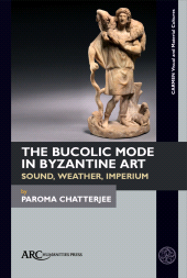 E-book, The Bucolic Mode in Byzantine Art, Arc Humanities Press