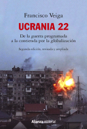 E-book, Ucrania 22 : De la guerra programada a la contienda por la globalización, Alianza Editorial