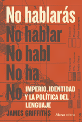 E-book, No hablarás : Imperio, identidad y la política del lenguaje, Alianza Editorial