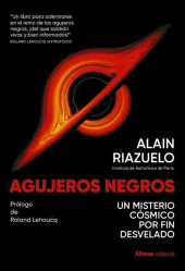 E-book, Agujeros negros : Un misterio cósmico por fin desvelado, Alianza Editorial
