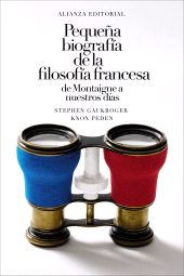 E-book, Pequeña biografía de la filosofía francesa: de Montaigne a nuestros días, Alianza Editorial