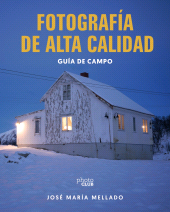 E-book, Fotografía de Alta Calidad. Guía de campo : Tus mejores imágenes con el Método Mellado y las nuevas herramientas IA, Anaya Multimedia