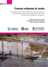 E-book, Tramas urbanas al revés : Intercambios entre políticas públicas, prácticas de turismo y participación social en barrios populares de Medellín y favelas de Río de Janeiro en el siglo XXI, Universidad De Antioquia