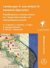 E-book, Landscape 4: una sintesi di elementi diacronici : Pianificazione e mondo antico: tra i dogmi del passato e le interpretazioni recenti, Archaeopress Publishing