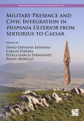 eBook, Military Presence and Civic Integration in Hispania Ulterior from Sertorius to Caesar, Archaeopress Publishing