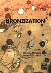 E-book, Bronzization: Essays in Bronze Age Archaeology, Archaeopress Publishing
