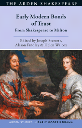 E-book, Early Modern Bonds of Trust : From Shakespeare to Milton, The Arden Shakespeare