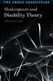 E-book, Shakespeare and Disability Theory, The Arden Shakespeare