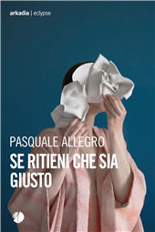 eBook, Se ritieni che sia giusto, Arkadia