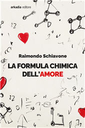 eBook, La formula chimica dell'amore, Arkadia