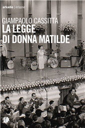 E-book, La legge di donna Matilde, Arkadia