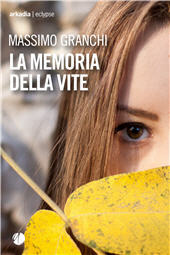 E-book, La memoria della vite, Arkadia