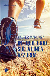 eBook, In equilibrio sulla linea azzurra, Arkadia