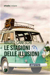 eBook, Le stagioni delle illusioni, Arkadia