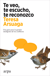 E-book, Te veo, te escucho, te reconozco : Una guía para la gestión inteligente de los conflictos, Arpa