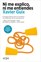 E-book, Ni me explico, ni me entiendes : Xavier Guix, Arpa