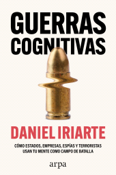 E-book, Guerras cognitivas : Cómo estados, empresas, espías y terroristas usan tu mente como campo de batalla, Arpa