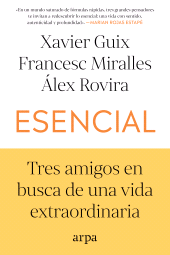E-book, Esencial : Tres amigos en busca de una vida extraordinaria, Arpa